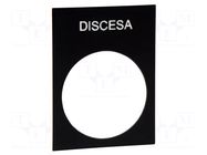 Label; black; Button marking: DISCESA; control cassette; 30x40mm SCHNEIDER ELECTRIC