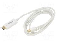 Cable; HDMI plug,mini DisplayPort plug; Len: 1.8m; white; 30AWG SAVIO