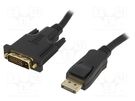 Cable; DisplayPort 1.1; DisplayPort plug,DVI-D (24+1) plug Goobay