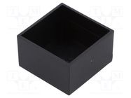 Enclosure: designed for potting; X: 25mm; Y: 25mm; Z: 15mm; ABS GAINTA