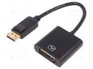 Adapter; DisplayPort plug,DVI-I (24+5) socket; 150mm; black DIGITUS