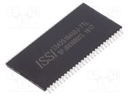 IC: DRAM memory; 64MbDRAM; 4Mx16bit; 143MHz; 7ns; TSOP54 II; 0÷70°C ISSI