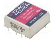 Converter: DC/DC; 20W; Uin: 9÷18VDC; Uout: 12VDC; Uout2: -12VDC TRACO POWER