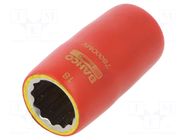 Socket; 12-angles,insulated,socket spanner; 18mm; 1/2"; 1kV BAHCO