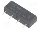 Relay: reed switch; SPST-NO; Ucoil: 24VDC; 500mA; max.150VDC; 10W COMUS