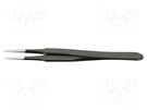 Tweezers; Blade tip shape: flat; Tweezers len: 120mm; ESD IDEAL-TEK