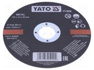 Cutting wheel; Ø: 115mm; Øhole: 22mm; Disc thick: 1.2mm; 13200rpm YATO