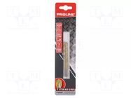 Drill bit; for metal; Ø: 5mm; high speed steel TIN coated HSS-R PROLINE