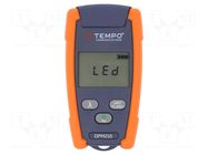 Meter: optical power; LCD; Range: -70÷.10dBm; Meas.accur: ±0.25 dB TEMPO