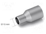 Nozzle: hot air; for soldering station; 10mm; Tip: straight; ESD JBC TOOLS