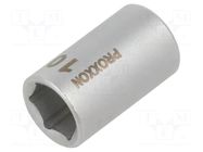 Socket; 6-angles,socket spanner; HEX 10mm; 1/4" PROXXON
