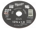 Cutting wheel; Ø: 125mm; Øhole: 22.23mm; Disc thick: 1mm Milwaukee