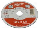 Cutting wheel; Ø: 125mm; Øhole: 22.2mm; Disc thick: 1mm Milwaukee